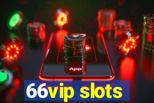 66vip slots